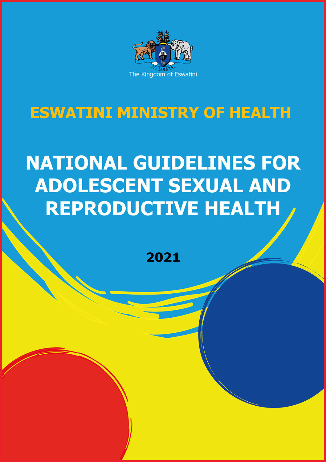 The National Guideline for Adolescent Sexual and Reproductive Health