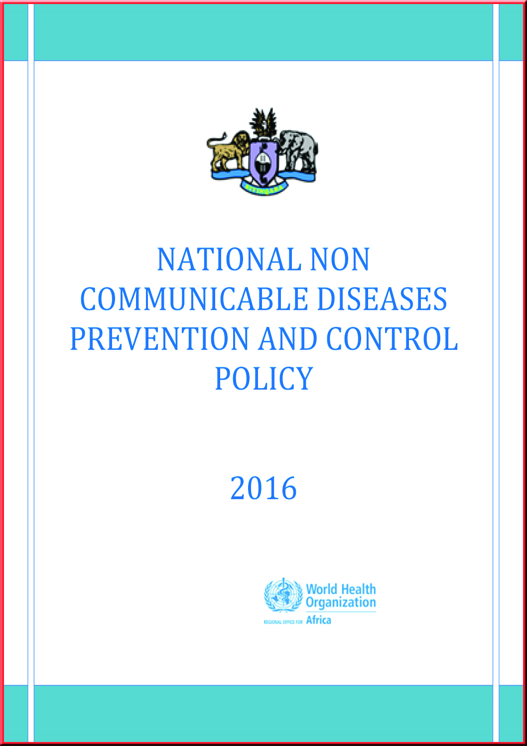 National NCD Prevention & Control Policy
