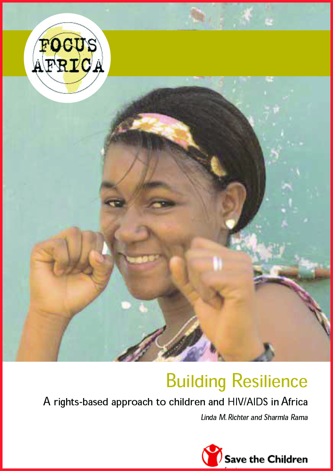 Building Resilience: A rights-based approach to children and HIV/AIDS in Africa